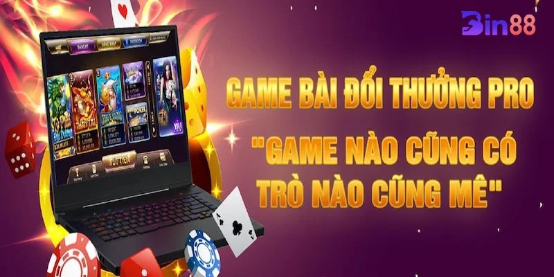 Game Bài Đổi Thưởng BIN88 Có Gì Đặc Sắc? Khám Phá Mới Nhất 2025